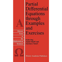 Partial Differential Equations through Examples and Exercises [Hardcover]