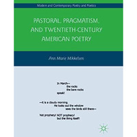 Pastoral, Pragmatism, and Twentieth-Century American Poetry [Paperback]