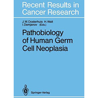 Pathobiology of Human Germ Cell Neoplasia [Paperback]