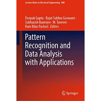 Pattern Recognition and Data Analysis with Applications [Hardcover]