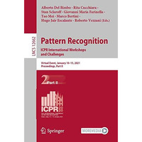 Pattern Recognition. ICPR International Workshops and Challenges: Virtual Event, [Paperback]