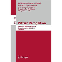 Pattern Recognition: 6th Mexican Conference, MCPR 2014, Cancun, Mexico, June 25- [Paperback]