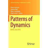 Patterns of Dynamics: Berlin, July 2016 [Paperback]