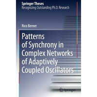 Patterns of Synchrony in Complex Networks of Adaptively Coupled Oscillators [Paperback]