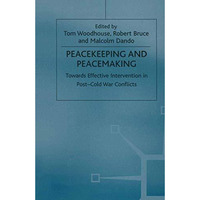 Peacekeeping and Peacemaking: Towards Effective Intervention in Post-Cold War Co [Paperback]