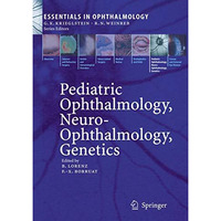 Pediatric Ophthalmology, Neuro-Ophthalmology, Genetics [Hardcover]