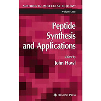 Peptide Synthesis and Applications [Paperback]