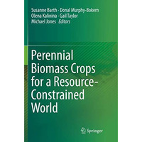 Perennial Biomass Crops for a Resource-Constrained World [Paperback]