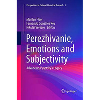 Perezhivanie, Emotions and Subjectivity: Advancing Vygotskys Legacy [Paperback]