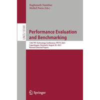 Performance Evaluation and Benchmarking: 13th TPC Technology Conference, TPCTC 2 [Paperback]