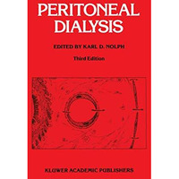 Peritoneal Dialysis: Third edition [Paperback]