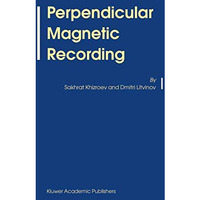 Perpendicular Magnetic Recording [Paperback]