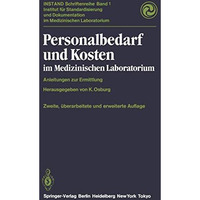 Personalbedarf und Kosten im Medizinischen Laboratorium: Anleitungen zur Ermittl [Paperback]