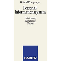 Personalinformationssystem: Entwicklung, Anwendung, Nutzen [Paperback]