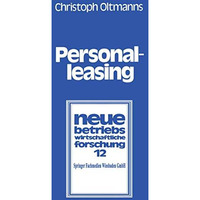 Personalleasing: Personaleinsatz-, Personalbedarfs- und Personalstrukturplanung  [Paperback]