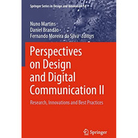 Perspectives on Design and Digital Communication II: Research, Innovations and B [Paperback]