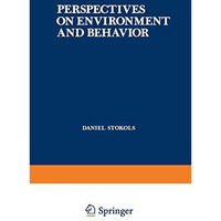 Perspectives on Environment and Behavior: Theory, Research, and Applications [Paperback]