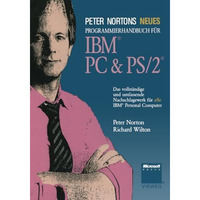 Peter Nortons Neues Programmierhandbuch f?r IBM? PC & PS/2? [Paperback]