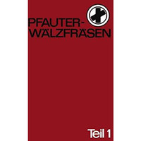 Pfauter-W?lzfr?sen: Teil 1 Verfahren, Maschinen, Werkzeuge, Anwendungstechnik, W [Paperback]