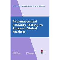 Pharmaceutical Stability Testing to Support Global Markets [Hardcover]