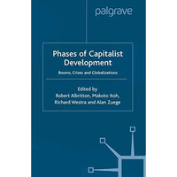 Phases of Capitalist Development: Booms, Crises and Globalizations [Paperback]