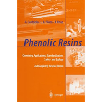 Phenolic Resins: Chemistry, Applications, Standardization, Safety and Ecology [Paperback]