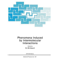 Phenomena Induced by Intermolecular Interactions [Paperback]