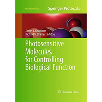 Photosensitive Molecules for Controlling Biological Function [Paperback]