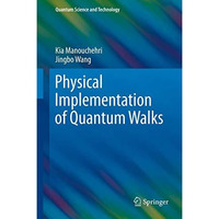 Physical Implementation of Quantum Walks [Hardcover]