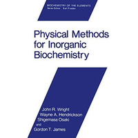 Physical Methods for Inorganic Biochemistry [Paperback]