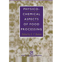 Physico-Chemical Aspects of Food Processing [Paperback]