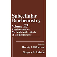 Physicochemical Methods in the Study of Biomembranes [Paperback]