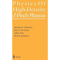 Physics of High-Density Z-Pinch Plasmas [Paperback]