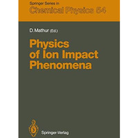 Physics of Ion Impact Phenomena [Paperback]