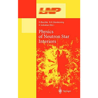 Physics of Neutron Star Interiors [Paperback]