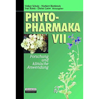 Phytopharmaka VII: Forschung und klinische Anwendung [Paperback]