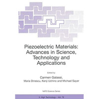 Piezoelectric Materials: Advances in Science, Technology and Applications [Paperback]