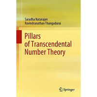 Pillars of Transcendental Number Theory [Hardcover]