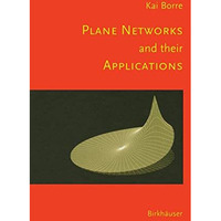 Plane Networks and their Applications [Paperback]