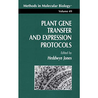 Plant Gene Transfer and Expression Protocols [Paperback]