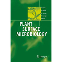 Plant Surface Microbiology [Paperback]