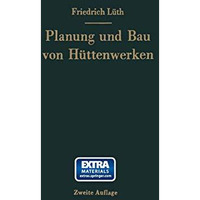 Planung und Bau von H?ttenwerken [Paperback]