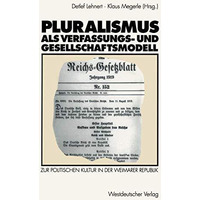 Pluralismus als Verfassungs- und Gesellschaftsmodell: Zur politischen Kultur in  [Paperback]