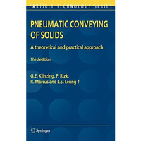 Pneumatic Conveying of Solids: A theoretical and practical approach [Hardcover]