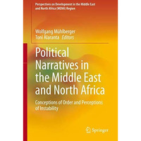 Political Narratives in the Middle East and North Africa: Conceptions of Order a [Hardcover]