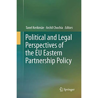 Political and Legal Perspectives of the EU Eastern Partnership Policy [Paperback]