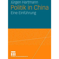 Politik in China: Eine Einf?hrung [Paperback]