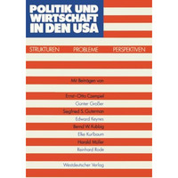 Politik und Wirtschaft in den USA: Strukturen  Probleme  Perspektiven [Paperback]