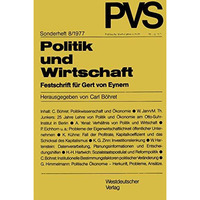 Politik und Wirtschaft: Festschrift f?r Gert von Eynern [Paperback]