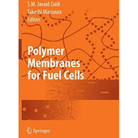 Polymer Membranes for Fuel Cells [Paperback]